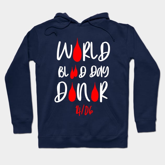 WORLD BLOOD DAY DONOR Hoodie by AL-STORE